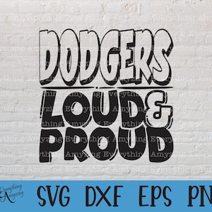 Dodgers Loud and Proud svg, Dodgers Mascot svg, Dodger School svg, Dodgers Cheer svg, Team Gear svg, Cricut, Silhouette, svg, png, eps, dxf
