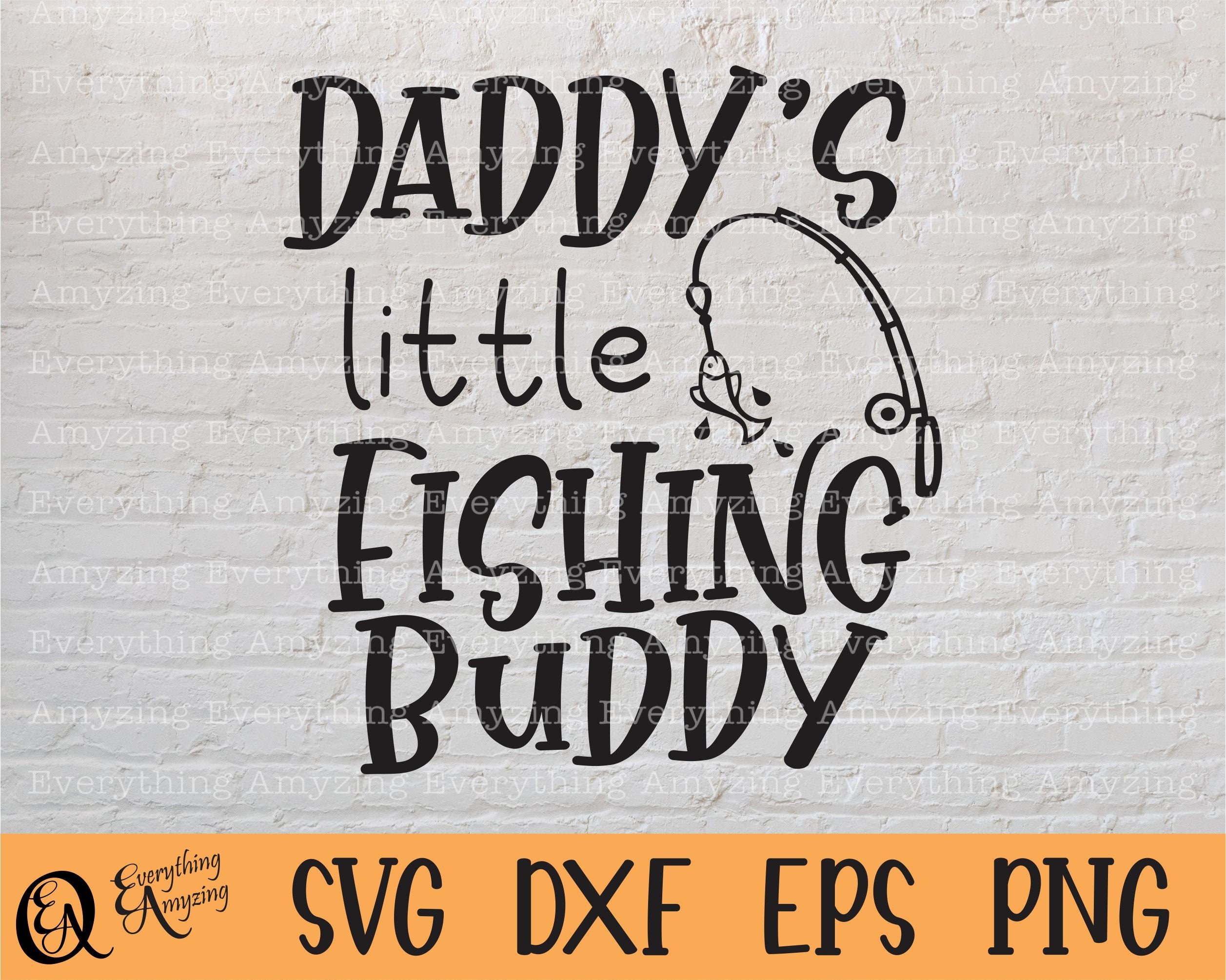 Daddys Fishing Buddy Svg -  Canada