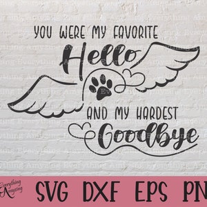 Preferito Hello Svg, Pet Memorial SVG, Dog Memorial SVG, Cat Memorial Svg, Pet Loss Svg, Cricut svg, Silhouette svg, svg, eps, dxf, png