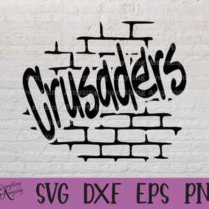 Crusaders Graffiti svg, Crusaders Mascot svg, Crusader School Spirit, High School svg, Team Gear svg, Cricut, Silhouette, svg, png, eps, dxf