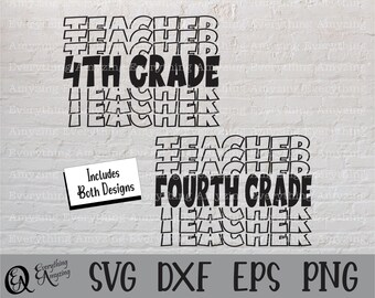 May include: Black and white layered text design that reads "Teacher 4th Grade" and "Teacher Fourth Grade". The design is on a white brick background. Includes both designs.