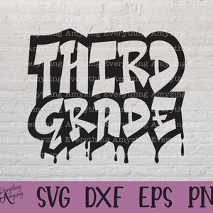 Graffiti dritte Klasse svg, dritte Klasse Lehrer svg, zurück in die Schule svg, dritte Klasse svg, Schule svg, Cricut, Silhouette, svg, png, eps, dxf