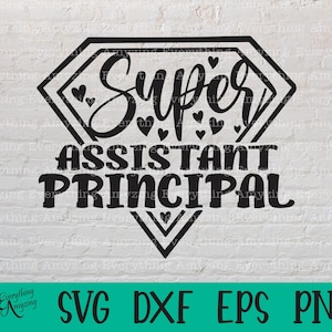 Super assistent schoolhoofd svg, school svg, leraar svg, schooldirecteur svg, basisschool svg, Cricut, silhouet, svg, png, eps, dxf