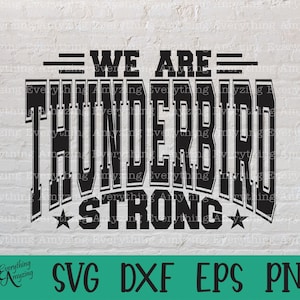 Thunderbird Strong svg, Thunderbirds Mascot svg, Thunderbird Spirit, Cheerleading svg, Team Gear svg, Cricut, Silhouette, svg, png, eps, dxf