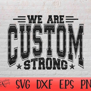 Custom Mascot Strong svg, Custom Team Name svg, Custom School Spirit svg, Custom Sports, Cheer svg, Cricut, Silhouette, svg, png, eps, dxf