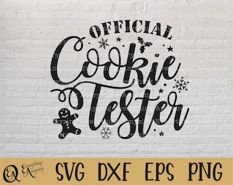 Oficial Cookie Tester svg, Christmas Cookies svg, Cookie Eating Crew svg, Baking svg, Christmas svg, Cricut, Silhouette, svg, png, eps, dxf