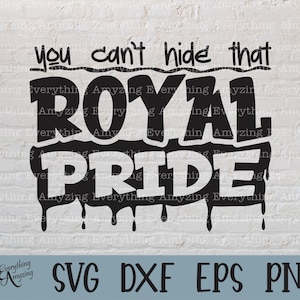Royal Pride svg, Royals Mascot svg, Royals School Spirit svg, Royals Cheerleading svg, Royals svg, Cricut, Silhouette, svg, png, eps, dxf