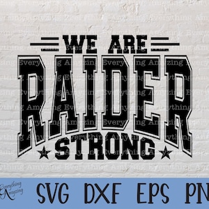 Raider Strong svg, Raiders Mascot svg, Raiders School Spirit svg, Cheerleading svg, Team Gear svg, Cricut, Silueta, svg, png, eps, dxf