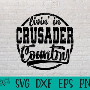 Crusader Country svg, Crusaders Mascot svg, Crusaders School Spirit svg, Cheer svg, Team Gear svg, Cricut, Silhouette, svg, png, eps, dxf