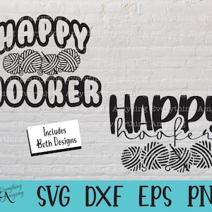 Happy Hooker svg, Crochet svg, Knitting svg, Sewing svg, Hook, Yarn svg, Funny svg, Hobby, Cricut svg, Silhouette svg, svg, png, eps, dxf