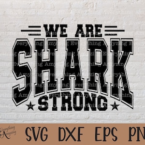 Shark Strong svg, Sharks Mascot svg, Sharks School Spirit svg, Sharks Cheerleading, Sharks Team Gear, Cricut, Silueta, svg, png, eps, dxf