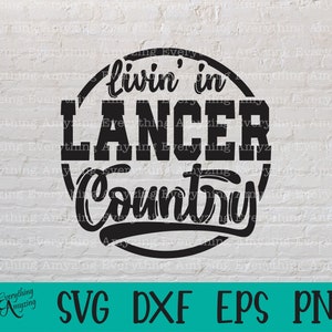 Lancer Country svg, Lancers Mascot svg, Lancers School Spirit svg, Lancers Cheer svg, Team Gear svg, Cricut, Silhouette, svg, png, eps, dxf