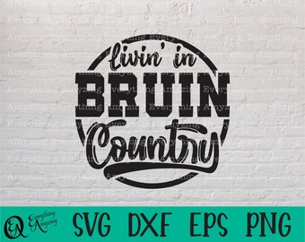 Bruin Country svg, Bruins Mascot svg, Bruin School Spirit svg, Bruins Cheerleading, Bruins Team Gear, Cricut, Silueta, svg, png, eps, dxf