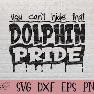 Dolphin Pride svg, Delfine Maskottchen svg, Delfine Schule Geist, Delfine Cheerleading svg, Delfine, Cricut, Silhouette, svg, png, eps, dxf