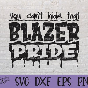 Blazer Pride svg, Blazers Mascot svg, Blazers School Spirit svg, Blazers Cheerleading svg, Blazers, Cricut, Silhouette, svg, png, eps, dxf