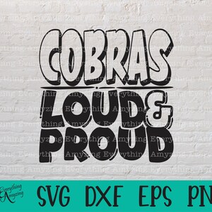 Cobra's luid en trots svg, cobra's mascotte svg, cobraschool svg, cobra's cheer, cobra's team versnelling svg, Cricut, silhouet, svg, png, eps, dxf