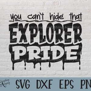 Explorer Pride svg, Explorers Mascot svg, Explorer School Spirit svg, Explorers Cheerleading svg, Cricut, Silhouette, svg, png, eps, dxf