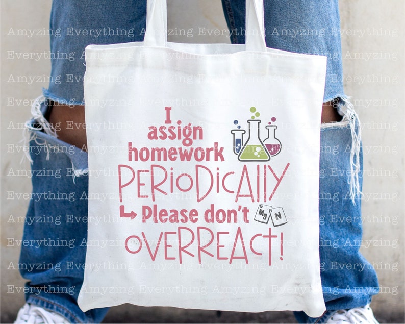 I assign homework Periodically svg, Science svg, Chemistry svg, Teacher svg, Science Teacher svg, Cricut, Silhouette, svg, png, eps, dxf image 3