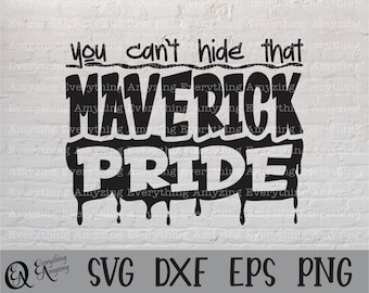 Maverick Pride svg, Mavericks Mascot svg, Mavericks School Spirit svg, Mavericks Cheerleading svg, Cricut, Silhouette, svg, png, eps, dxf
