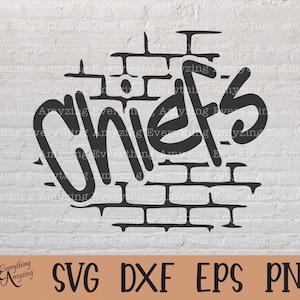 Chiefs Graffiti svg, Chiefs Mascot svg, Chiefs School Spirit svg, High School svg, Chiefs Team Gear, Cricut, Silhouette, svg, png, eps, dxf