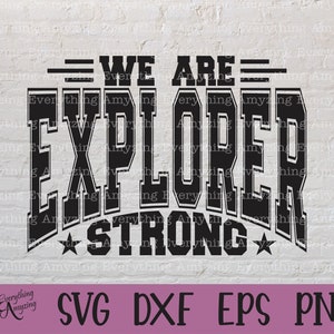 Explorer Strong svg, Explorers Mascot svg, Explorers School Spirit svg, Cheerleading, Team Gear svg, Cricut, Silhouette, svg, png, eps, dxf