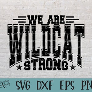 Wildcat Strong svg, Wildcats Mascot svg, Wildcats School Spirit svg, Wildcat Cheerleading, Equipo de equipo, Cricut, Silueta, svg, png, eps, dxf