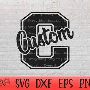 Custom Mascot svg, Custom Team Name svg, Custom School Spirit svg, Custom School Sports, Cheer svg, Cricut, Silhouette, svg, png, eps, dxf