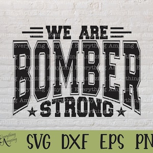 Bomber Strong svg, Bombers Mascot svg, Bombers School Spirit svg, Bombers Cheer svg, Team Gear svg, Cricut, Silhouette, svg, png, eps, dxf