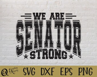 Senator Strong svg, Senators Mascot svg, Senators School Spirit svg, Cheerleading svg, Team Gear svg, Cricut, Silhouette, svg, png, eps, dxf