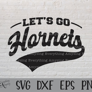 Let&#39;s Go Hornets svg, Hornissen Maskottchen svg, Hornets Schule Geist svg, Hornets Cheerleading, Hornets, Cricut, Silhouette, svg, png, eps, dxf
