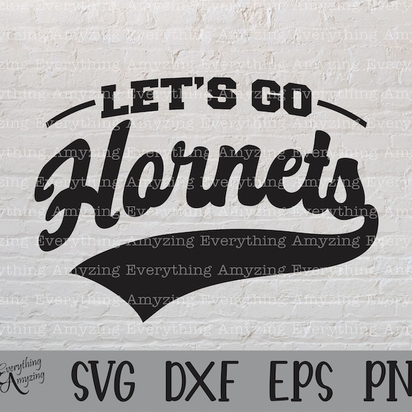 Let's Go Hornets svg, Hornets Mascot svg, Hornets School Spirit svg, Hornets Cheerleading, Hornets, Cricut, Silhouette, svg, png, eps, dxf