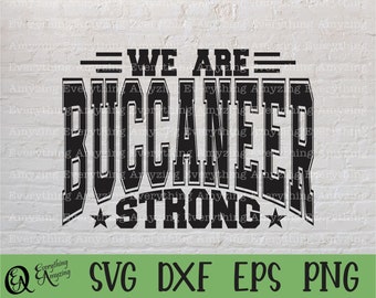 Buccaneer Strong svg, Buccaneers Mascot svg, Buccaneers School Spirit, Cheerleading, Team Gear svg, Cricut, Silhouette, svg, png, eps, dxf
