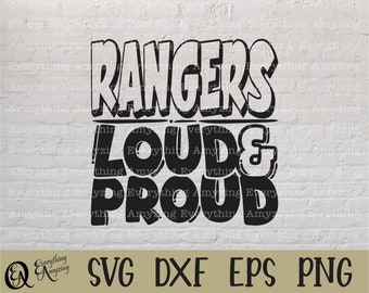 Rangers Loud and Proud svg, Rangers Mascot svg, Ranger School svg, Rangers Cheer svg, Team Gear svg, Cricut, Silhouette, svg, png, eps, dxf
