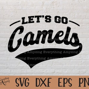Andiamo cammelli in formato SVG, mascotte del cammello in formato SVG, Camels High School, Camel Cheerleading in formato SVG, Camel Team Gear, Cricut, Silhouette, SVG, PNG, EPS, DXF