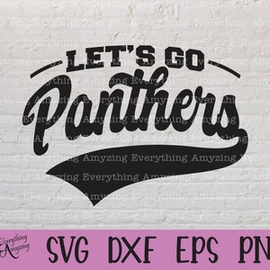 Let&#39;s Go Panthers svg, Panthers Mascot svg, Panthers School Spirit svg, Panther Cheerleading svg, Cricut, Silhouette, svg, png, eps, dxf