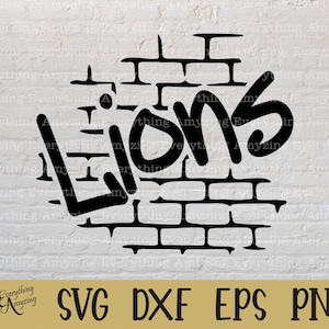 Lions Graffiti svg, Lions Mascot svg, Lion School Spirit svg, Lions High School svg, Lion Team Gear, Cricut, Silhouette, svg, png, eps, dxf