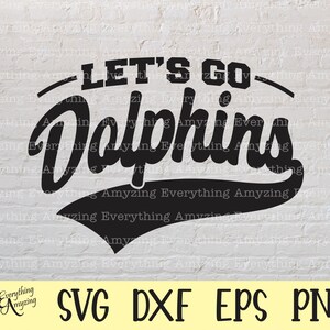 Let's Go Delfine svg, Delfine Maskottchen svg, Delfine Schule Geist svg, Delfine Cheerleading svg, Cricut, Silhouette, svg, png, eps, dxf