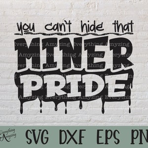 Miner Pride svg, Miners Mascot svg, Miners School Spirit svg, Miners Cheerleading svg, Miners Gear, Cricut, Silhouette, svg, png, eps, dxf