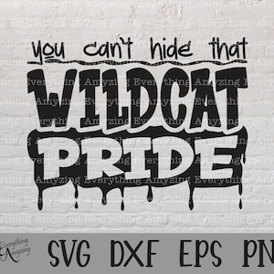 Wildcat Pride svg, Wildcats Mascot svg, Wildcats School Spirit svg, Wildcats Cheerleading, Wildcats, Cricut, Silhouette, svg, png, eps, dxf