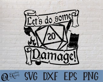 Let's do some Damage svg, Dungeons and Dragons, DnD svg, D20 Dice svg, TTRPG svg, RPG svg, Dice svg, Cricut, Silhouette, svg, png, eps, dxf
