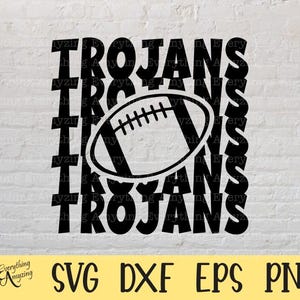 Trojans Football svg, Trojans Mascot, Trojans High School, Trojans Cheerleader svg, Football Mom svg, Cricut, Silhouette, svg, png, eps, dxf