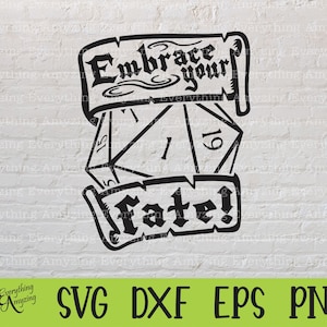 Embrassez votre destin svg, Donjons et Dragons svg, DnD svg, Dés, Dungeon Master svg, DnD 5e, RPG, Cricut, Silhouette, svg, png, eps, dxf