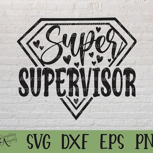 スーパー スーパーバイザー svg、ボス svg、オフィス スーパーバイザー、ビジネス オフィス スーパーバイザー svg、ボスの日 svg、クリカット、シルエット、svg、png、eps、dxf