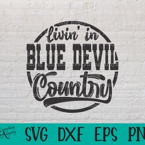 Svg Blue Devil Country, Blue Devils mascotte svg, svg Blue Devils School Spirit, Cheer svg, équipement de l'équipe, Cricut, Silhouette, svg, png, eps, dxf
