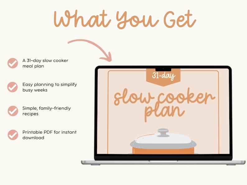 May include: A laptop displays a 31-day slow cooker meal plan. The screen shows the words "slow cooker plan" with an illustration of a slow cooker. Text on the left lists features: meal plan, easy planning, family-friendly recipes, and printable PDF.