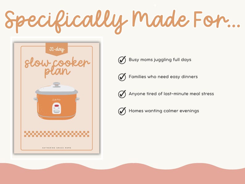 May include: An illustrated slow cooker plan with an orange slow cooker graphic. The text reads "Specifically Made For..." and lists benefits for busy moms, families, and those seeking easy dinners and calmer evenings.