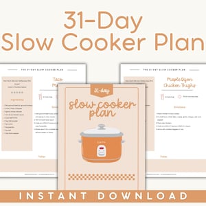 May include: A digital download featuring a 31-Day Slow Cooker Plan. The design includes a central image of an orange slow cooker, surrounded by recipe pages. The text "31-Day Slow Cooker Plan" is prominently displayed.