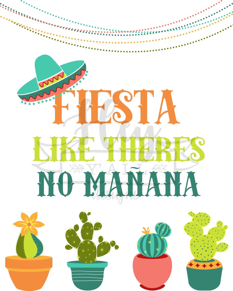 Fiesta Like There's No Manana//digital Print//8x10 | Etsy