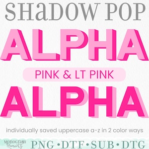 Op de afbeelding: Een digitale afbeelding met de tekst SHADOW POP ALPHA in grijs, gevolgd door het woord ALPHA in roze en lichtroze met een 3D-schaduweffect. Daaronder staat de tekst PINK & LT PINK, ALPHA en individually saved uppercase a-z in 2 color ways.