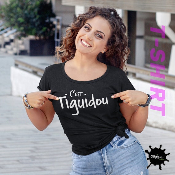 C Est Tiguidou Citation Quebecoise French Funny T Shirt Etsy